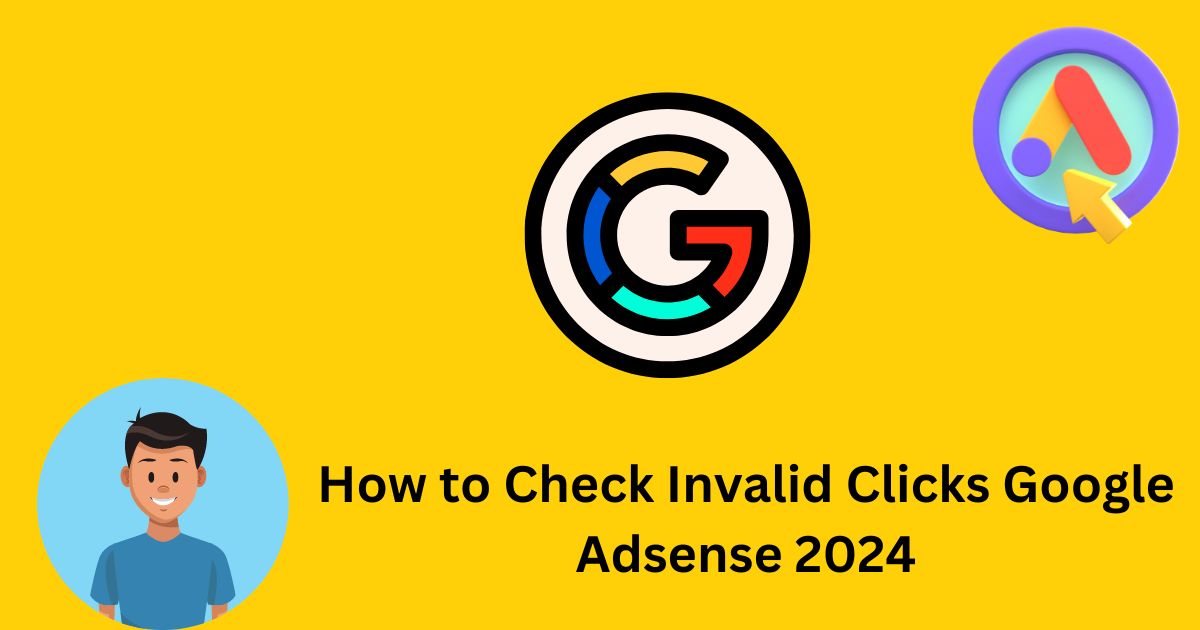 How to Check Invalid Clicks Google Adsene 2024