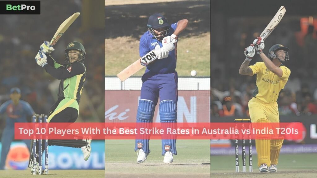 Best Strike Rates in Australia vs India T20Is